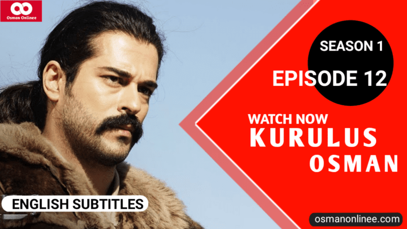 Kurulus Osman Season 1 Episode 12 With English Subtitles