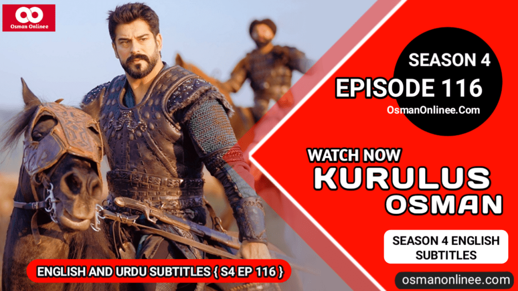 Kurulus Osman Season 4 Episode 116 English Subtitles