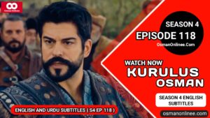 Kurulus Osman Season 4 Episode 118 English Subtitles
