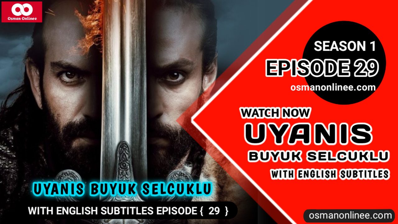 Uyanis Buyuk Selcuklu Episode 29 With English Subtitles