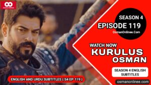 Kurulus Osman Season 4 Episode 119 With English Subtitles