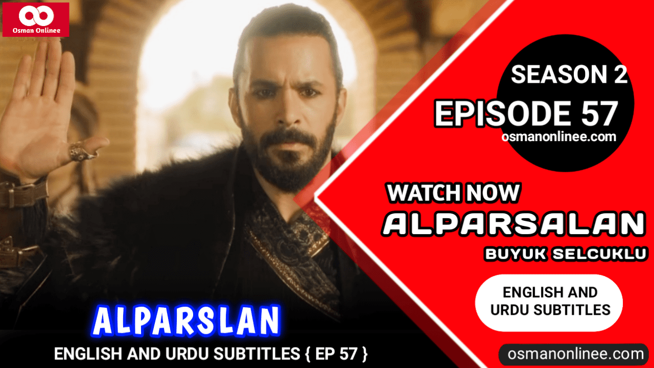 Alparslan Buyuk Selcuklu Season 2 Episode 57 With English Subtitles