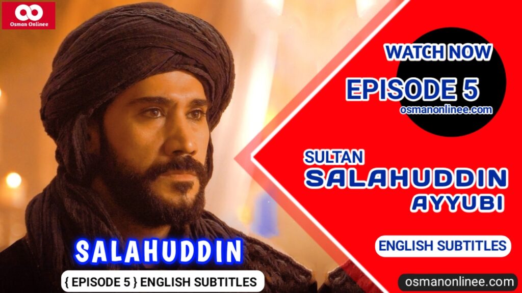 Kudus Fatihi Selahaddin Eyyubi Episode 5 With English Subtitles