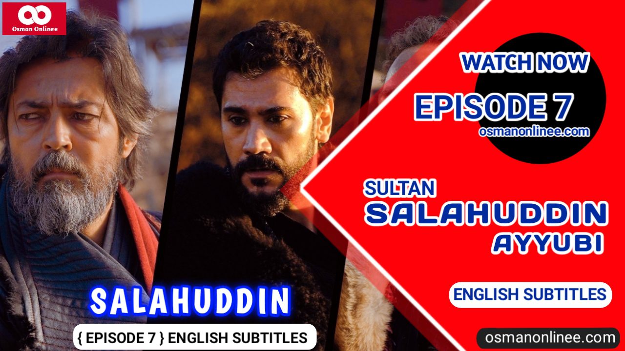 Kudus Fatihi Selahaddin Eyyubi Episode 7 With English Subtitles