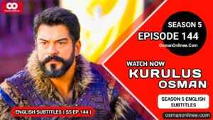Kurulus Osman Season 5 Episode 144 With English Subtitles