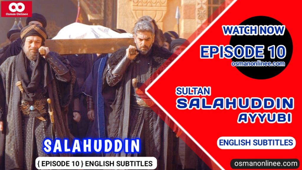 Kudus Fatihi Selahaddin Eyyubi Episode 10 With English Subtitles