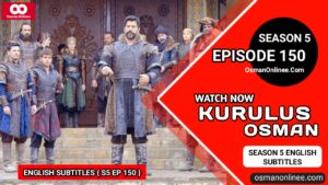 Kurulus Osman Season 5 Episode 150 With English Subtitles