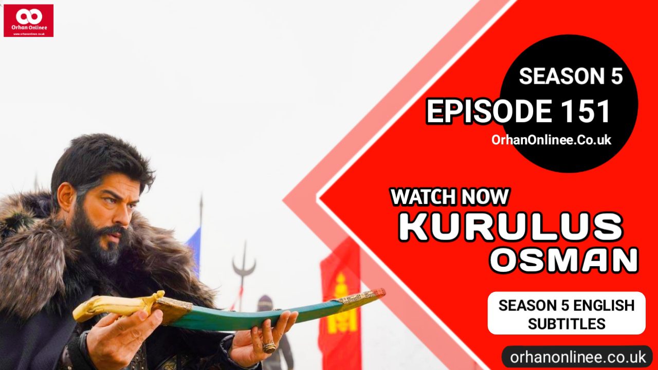 Kurulus Osman Season 5 Episode 151 With English Subtitles