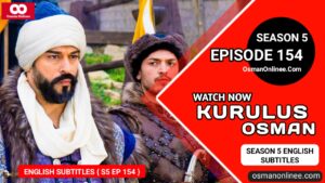 Kurulus Osman Season 5 Episode 154 With English Subtitles