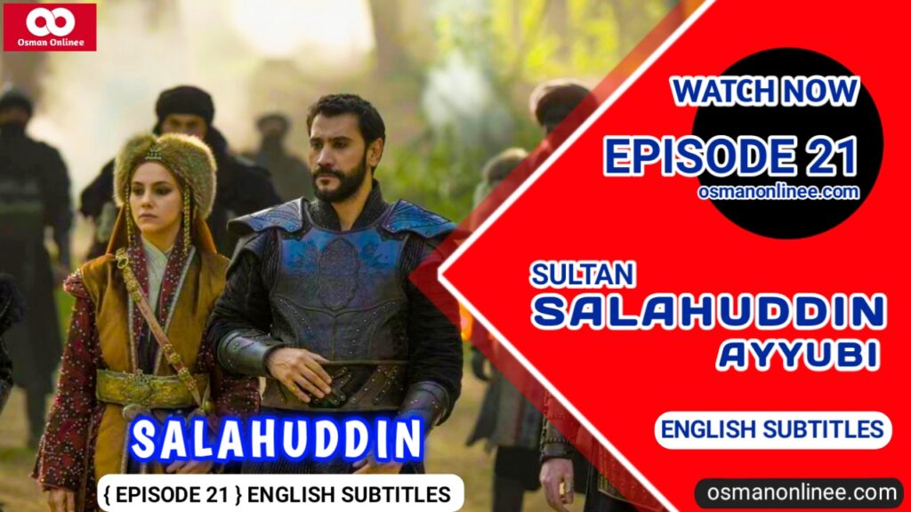 Kudus Fitihi Selahaddin Eyyubi Episode 21 With English Subtitles