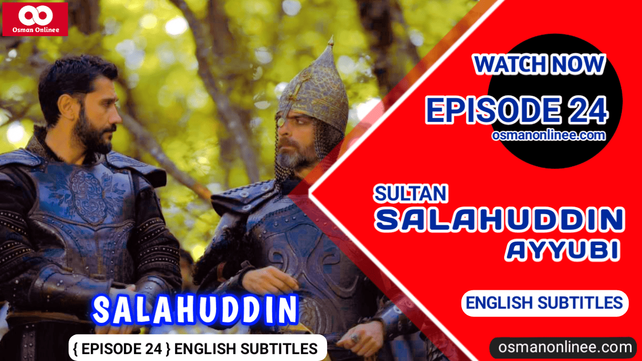 Kudus Fatihi Selahaddin Eyyubi Episode 24 With English Subtitles