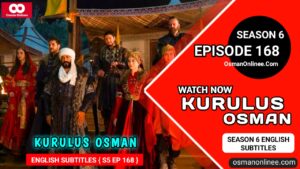 Kurulus Osman Season 6 Episode 168 With English Subtitles