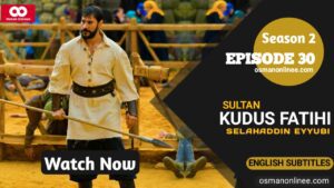 Kudus Fatihi Selahaddin Eyyubi Season 2 Episode 30 With English Subtitles