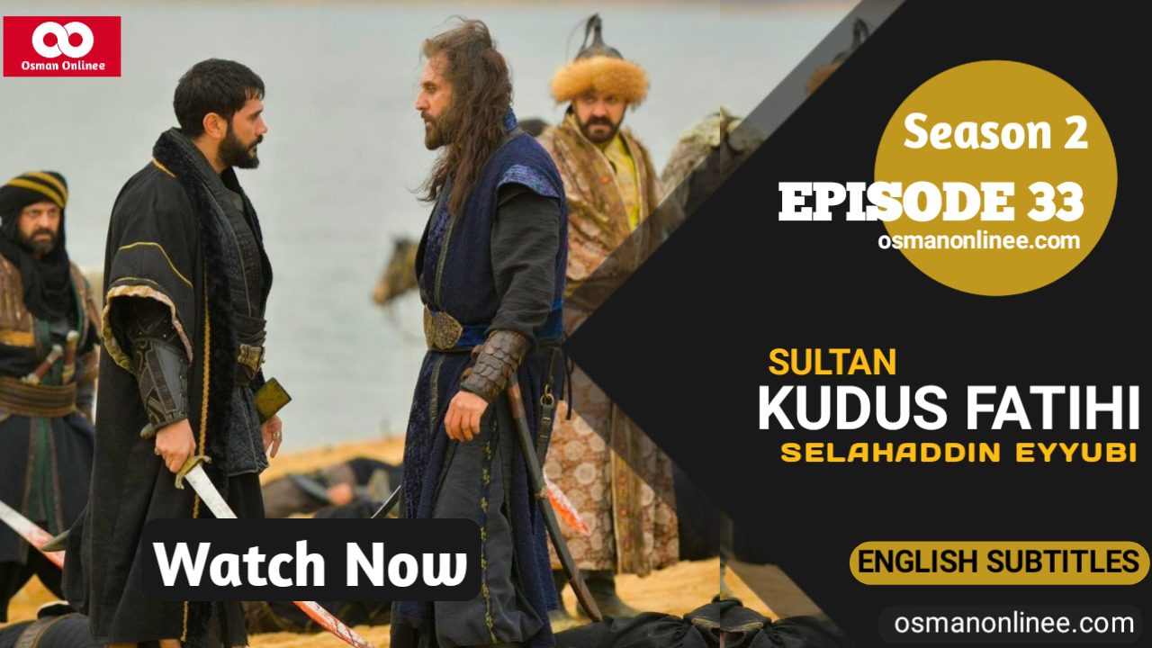 Selahaddin Eyyubi Season 2 Episode 33 English Subtitles