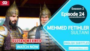 Mehmed Fetihler Sultani Season 2 Episode 24 English Subtitles