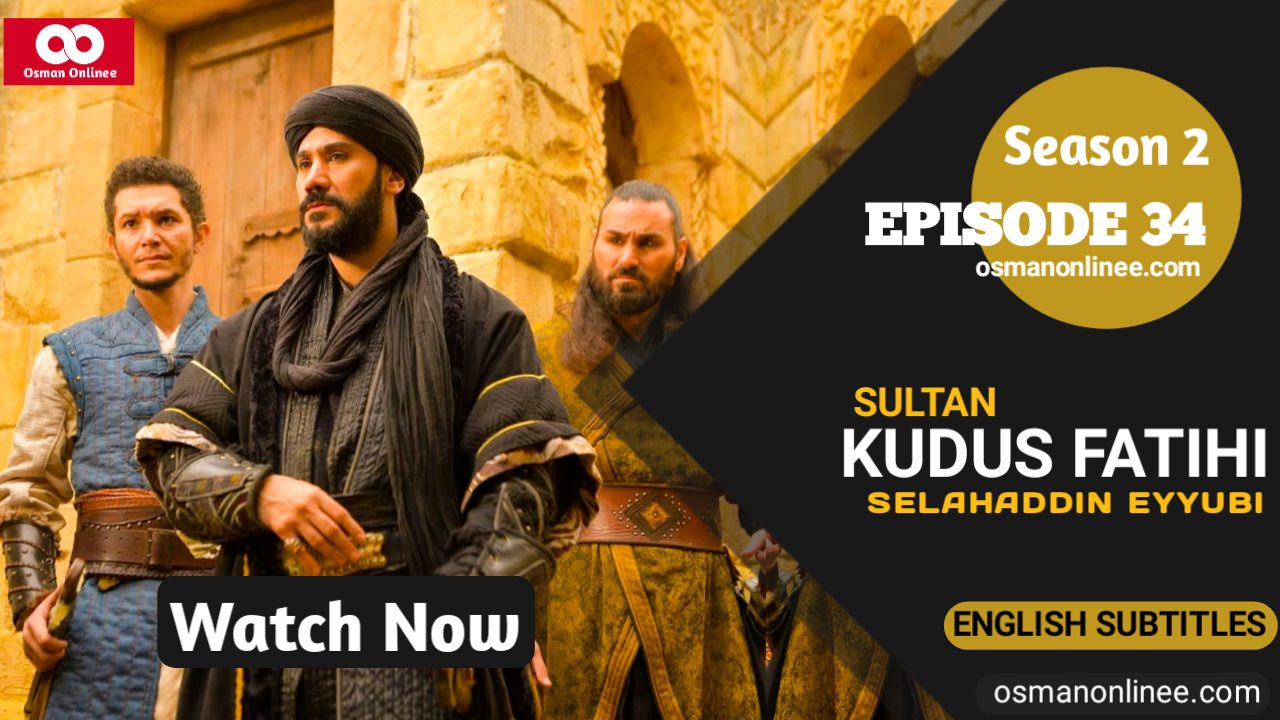 Selahaddin Eyyubi Season 2 Episode 34 With English Subtitles