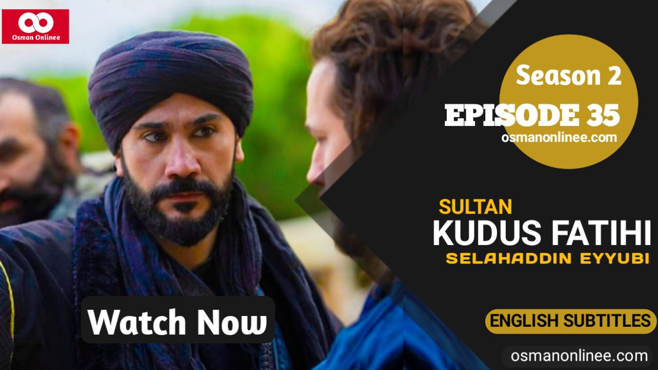 Selahaddin Eyyubi Season 2 Episode 35 With English Subtitles