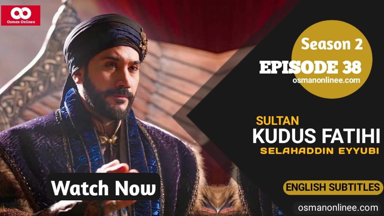 Selahaddin Eyyubi Season 2 Episode 38 With English Subtitles