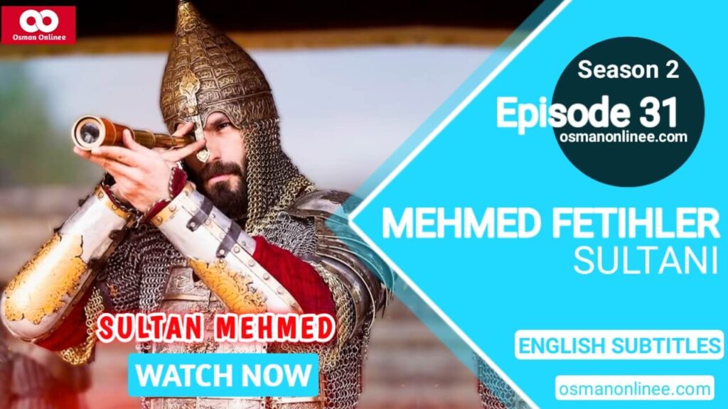 Mehmed Fetihler Sultani Season 2 Episode 31 English Subtitles