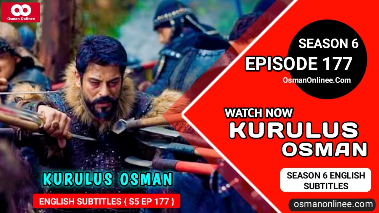 Kurulus Osman Season 6 Episode 177 With English Subtitles