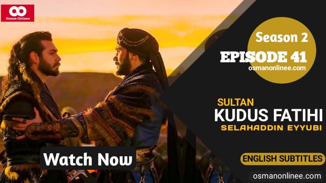 Selahaddin Eyyubi Season 2 Episode 41 With English Subtitles