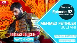 Mehmed Fetihler Sultani Season 2 Episode 32 English Subtitles