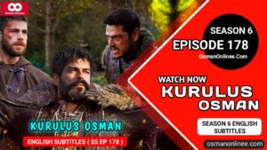 Kurulus Osman Season 6 Episode 178 With English Subtitles