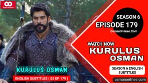 Kurulus Osman Season 6 Episode 179 With English Subtitles