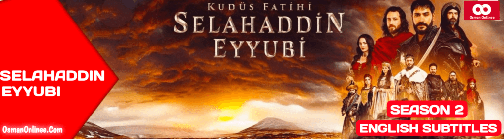 Kudus Fatihi Selahaddin Eyyubi Season 2 With English Subtitles