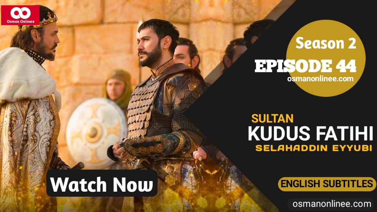 Selahaddin Eyyubi Season 2 Episode 44 With English Subtitles