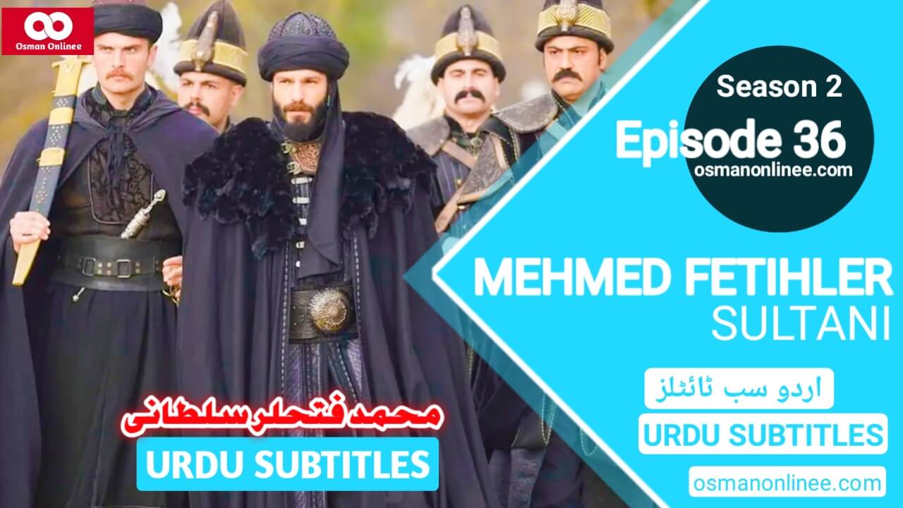 Mehmed Fetihler Sultani Season 2 Episode 35 With Urdu Subtitles