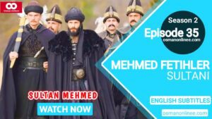 Mehmed Fetihler Sultani Season 2 Episode 35 English Subtitles