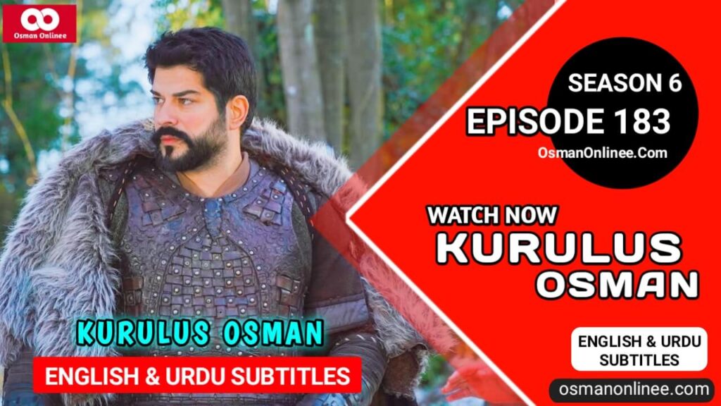 Kurulus Osman Season 6 Episode 183