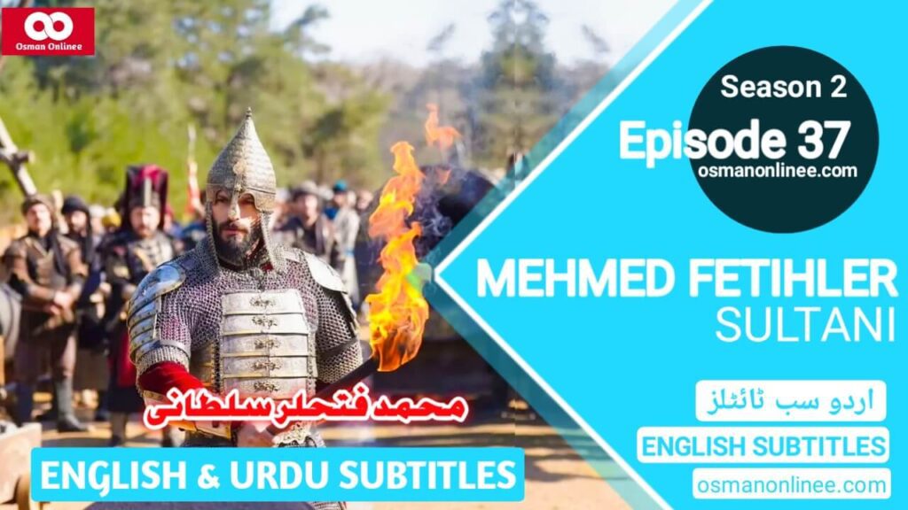 Mehmed Fetihler Sultani Season 2 Episode 37