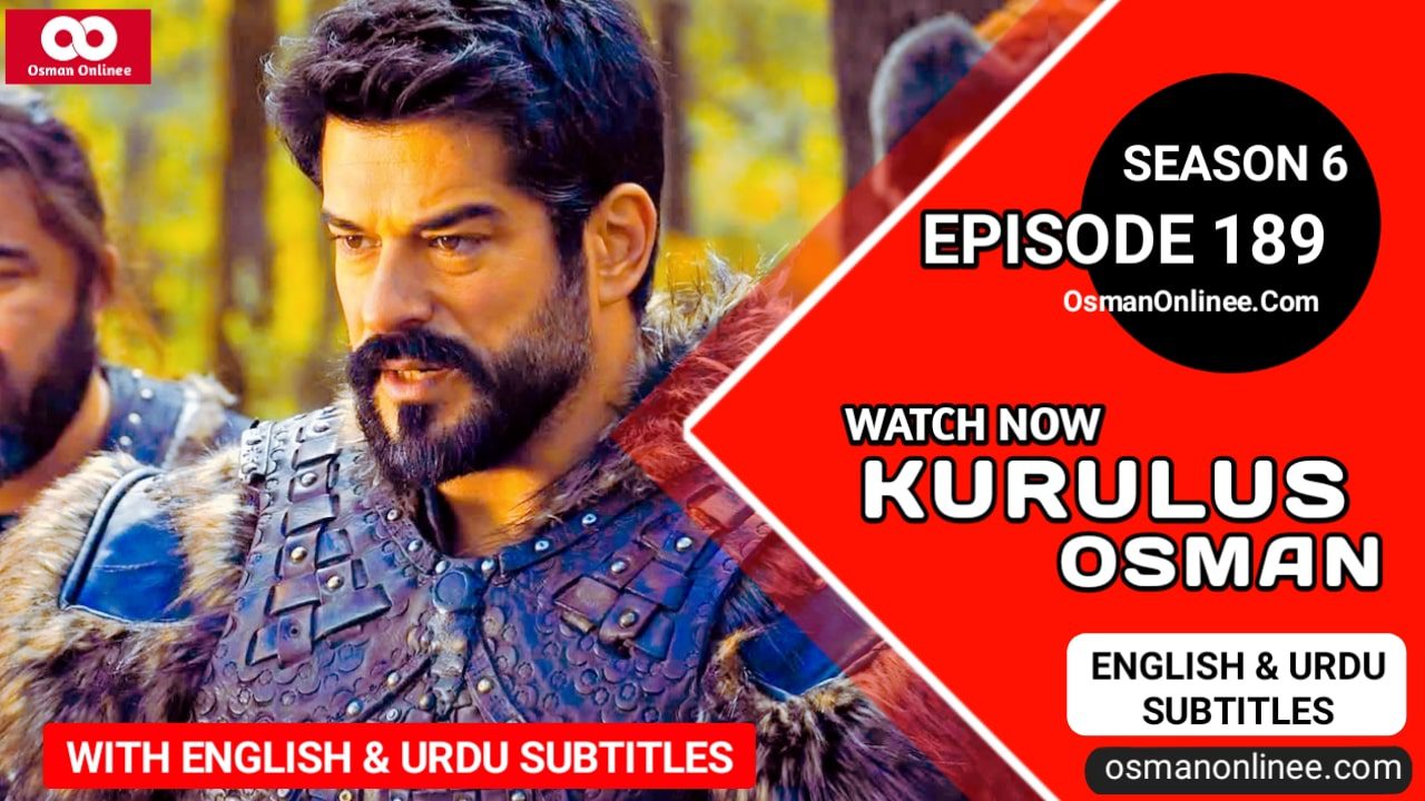 Kurulus Osman Season 6 Episode 189 With English And Urdu Subtitles