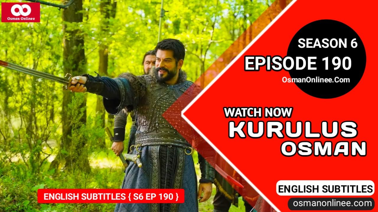 Kurulus Osman Season 6 Episode 190 With English Subtitles