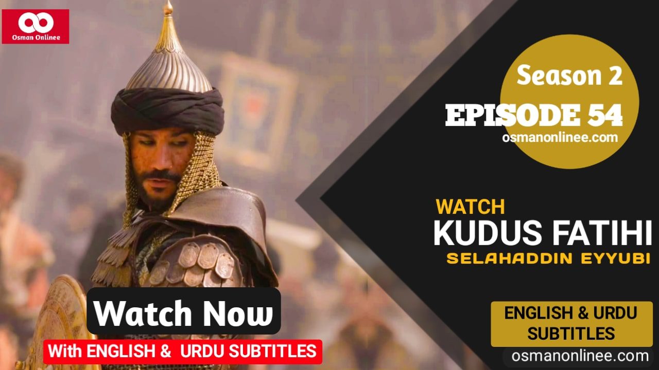 Selahaddin Eyyubi Season 2 Episode 54 With English and Urdu Subtitles