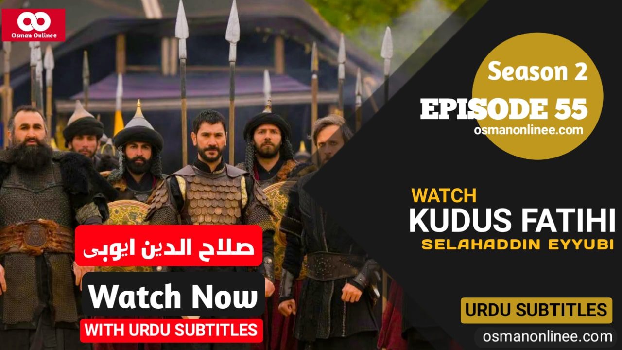 Selahaddin Eyyubi Season 2 Episode 55 With Urdu Subtitles