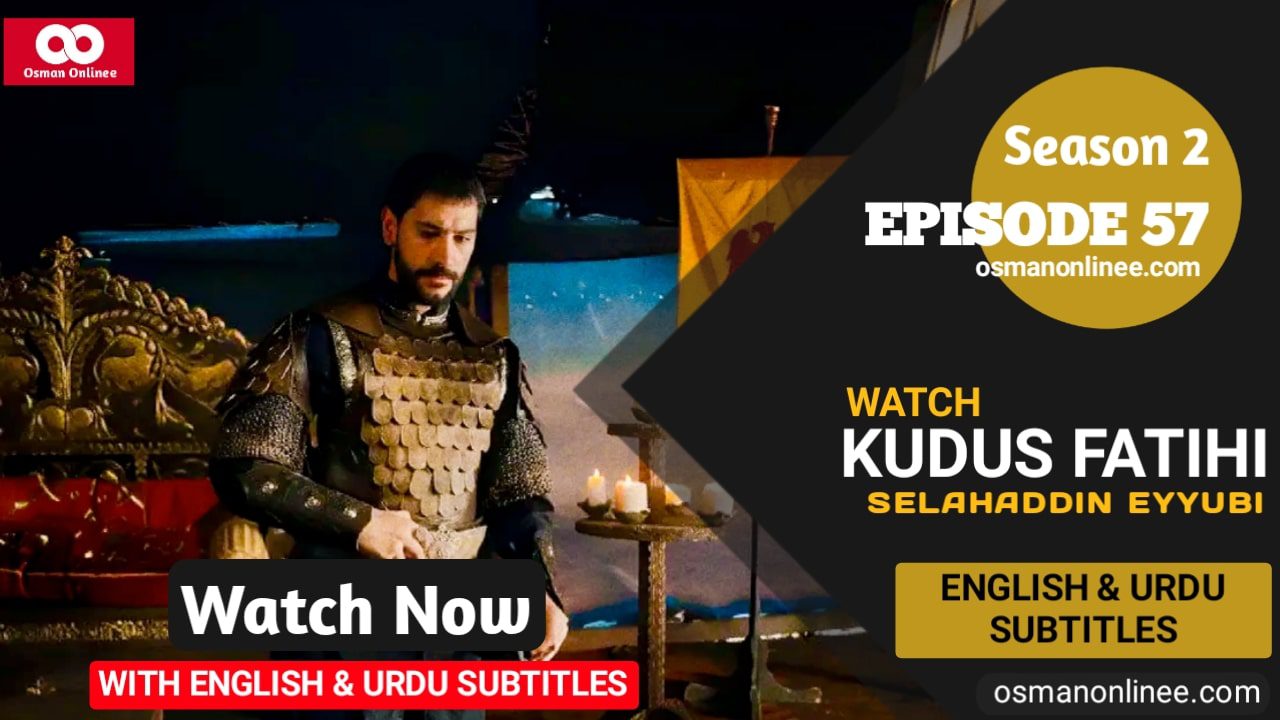 Selahaddin Eyyubi Season 2 Episode 57 With English and Urdu Subtitles