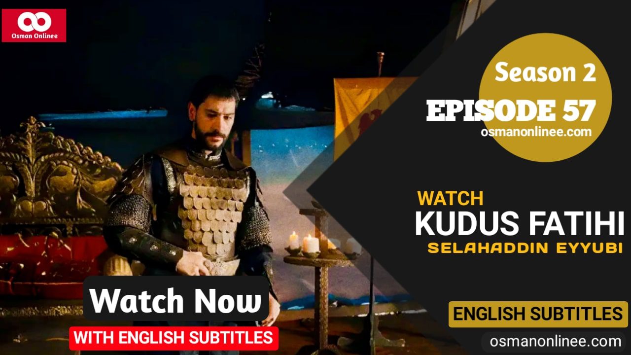 Selahaddin Eyyubi Season 2 Episode 57 With English Subtitles