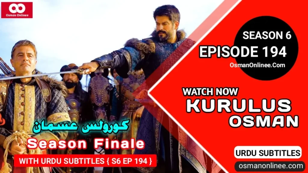 Kurulus Osman Season 6 Episode 194 With Urdu Subtitles