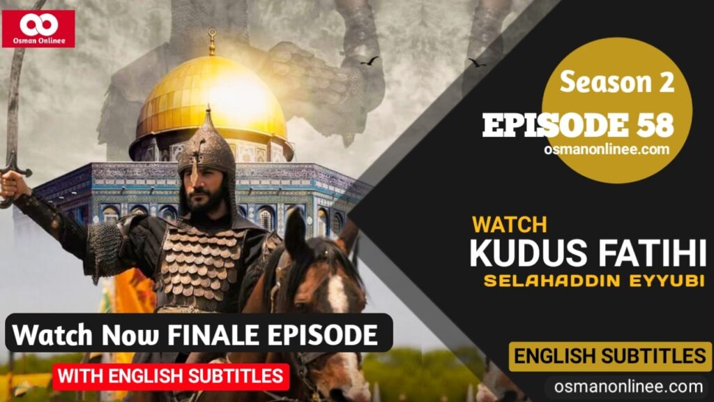 Selahaddin Eyyubi Season 2 Episode 58 With English Subtitles