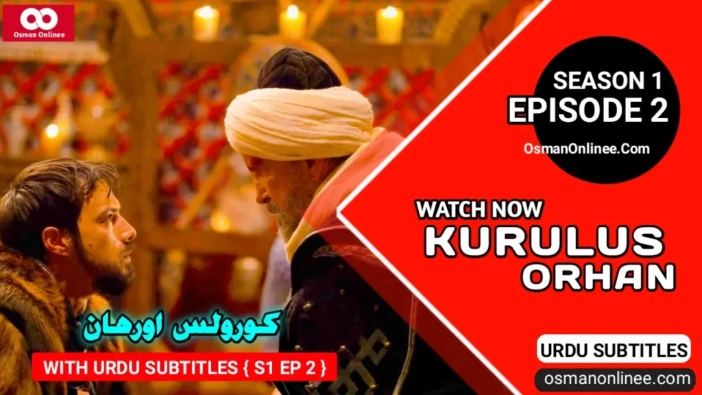 Kurulus Orhan Season 1 Episode 2 With Urdu Subtitles