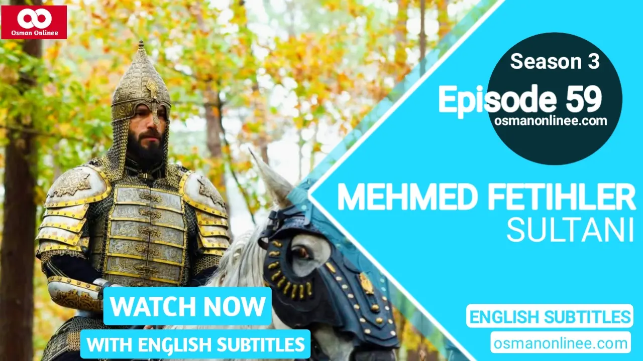 Mehmed Fetihler Sultani Season 3 Episode 59 With English Subtitles