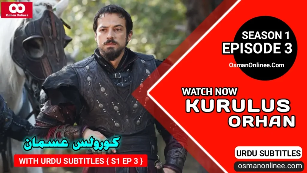 Kurulus Orhan Season 1 Episode 3 With Urdu Subtitles