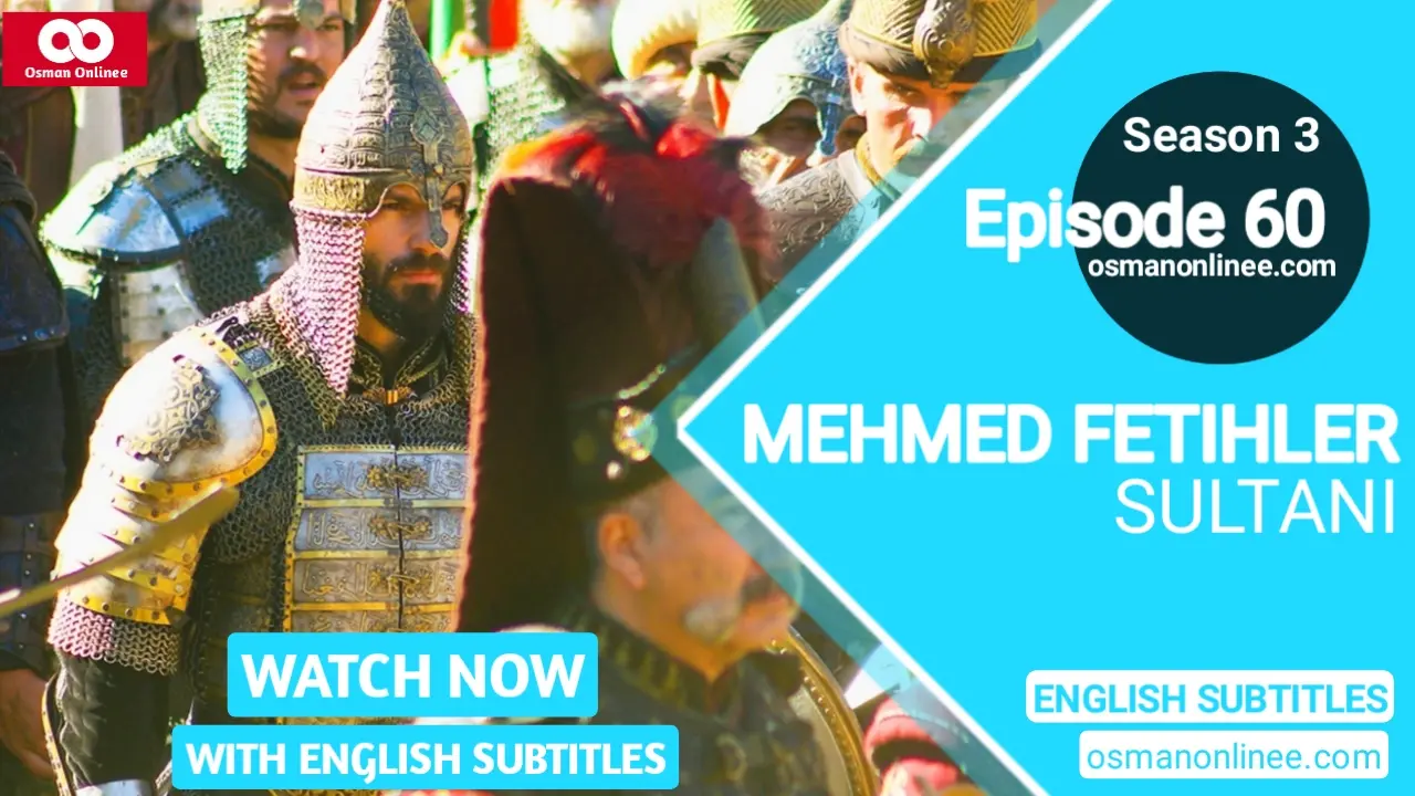 Mehmed Fetihler Sultani Season 3 Episode 60 English Subtitles