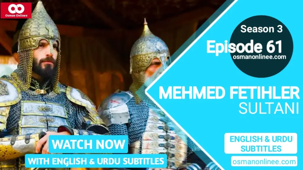 Mehmed Fetihler Sultani Season 3 Episode 61