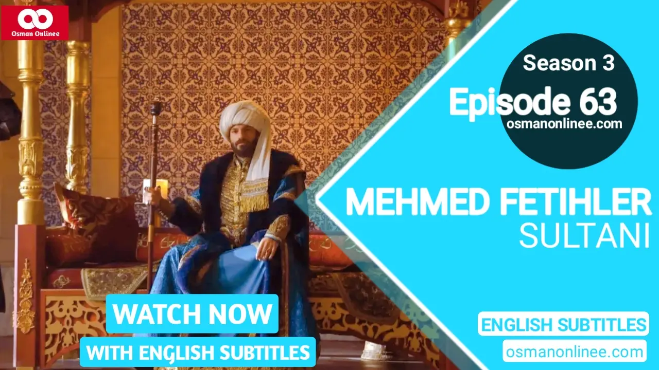 Mehmed Fetihler Sultani Season 3 Episode 63 With English Subtitles