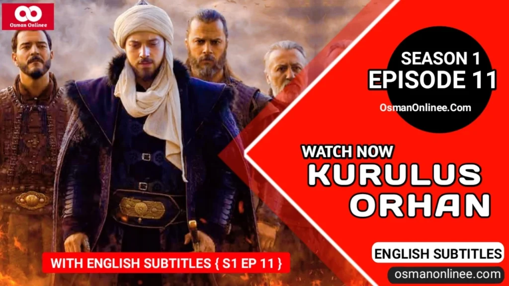 Kurulus Orhan Season 1 Episode 11 With English Subtitles