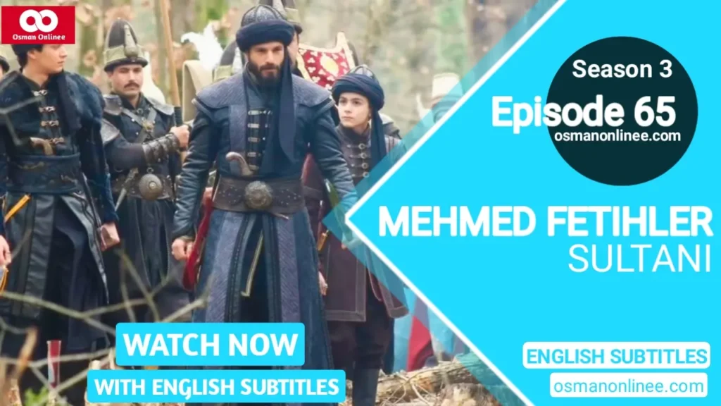 Mehmed Fetihler Sultani Season 3 Episode 65 English Subtitles